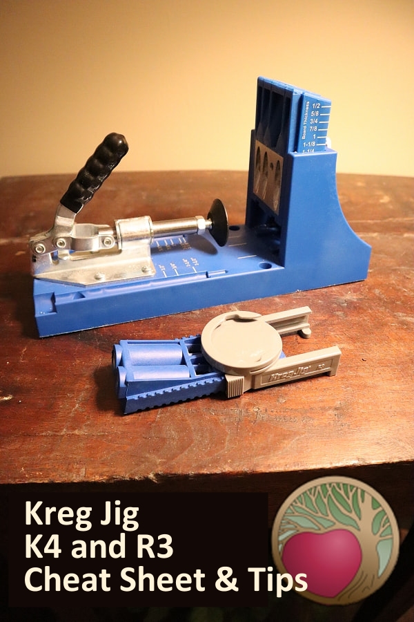 Kreg Jig K4 and R3: How to, Cheat Sheet, and Tips | Heartwood Art