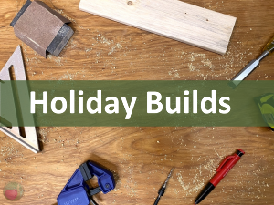 Holiday Builds for Woodworkers