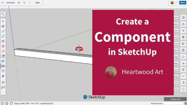 Create a Component in SketchUp